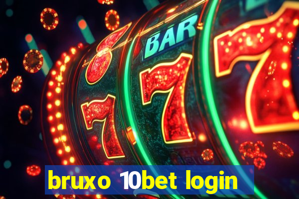 bruxo 10bet login